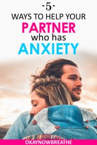 Couple embracing with the text 5 ways to help your partner who has anxiety