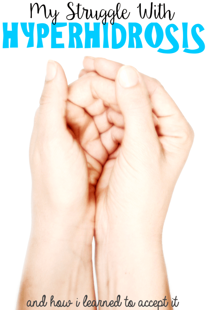My Struggle with Hyperhidrosis