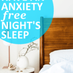 8 Ways to Have Anxiety Free Night's Sleep