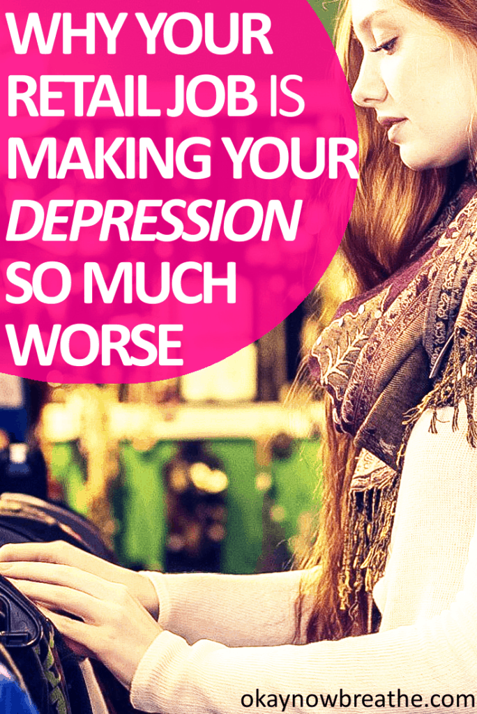 Why Your Retail Job is Making Your Depression Worse