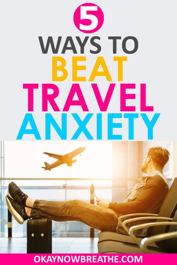 A man at the airport. His feet are up. He's looking out the window as a plane takes off. Text says 5 ways to beat travel anxiety.