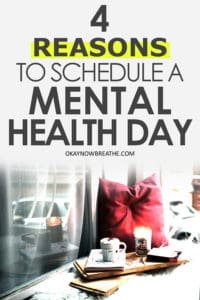 Reads 4 Reasons to Schedule a Mental Health Day. Has a red pillow next to a window with a mug, candle, and books