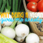 Being a vegan when you have anxiety can be hard. Sometimes, the anxieties that come with a vegan lifestyle just won't go away.