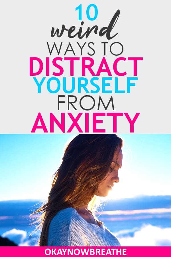 Female with bright blue sky in the background looking down. Overlay text reads 10 weird ways to distract yourself from anxiety