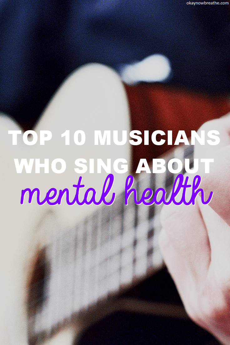 Top 10 Musicians Who Sing About Mental Health