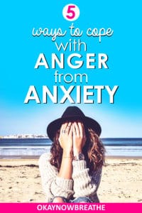 Woman covering face with hands on beach with the words 5 Ways to Cope with Anger from Anxiety