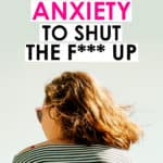 Female with short brown hair with body facing away from camera. She's wearing a striped shirt. Text says How to Tell Your Anxiety to Shut Up