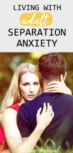 Separation anxiety can occur in adulthood. In fact, I'm in my 20s, and I suffer with extreme separation anxiety from my boyfriend.