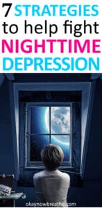 7 Strategies to Help Fight Nighttime Depression overlay on boy looking out the window at the moon