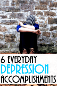 6 Everyday Accomplishments With My Depression