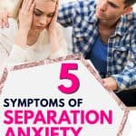 Male partner comforting female partner. Title text says 5 symptoms of separation anxiety in relationships