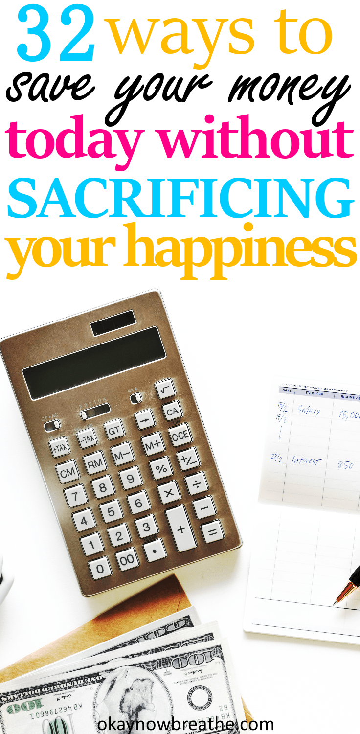 32 Ways to Save Money This Week Without Sacrificing Your Happiness