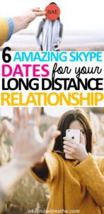 Text says 6 amazing skype dates for your long distance relationship.