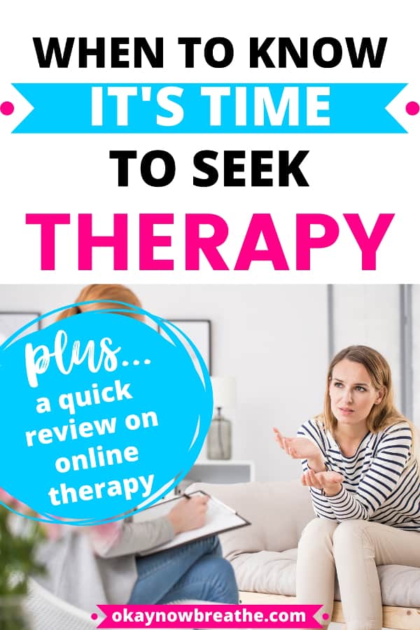 Two females talking and sitting down in therapy. Text says when to know it's time to seek therapy - plus...a quick review on online therapy