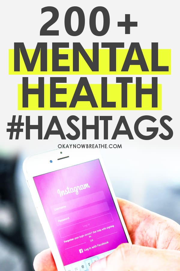 Text says 200+ Mental Health Hashtags with a phone in hand with a pink Instagram app open