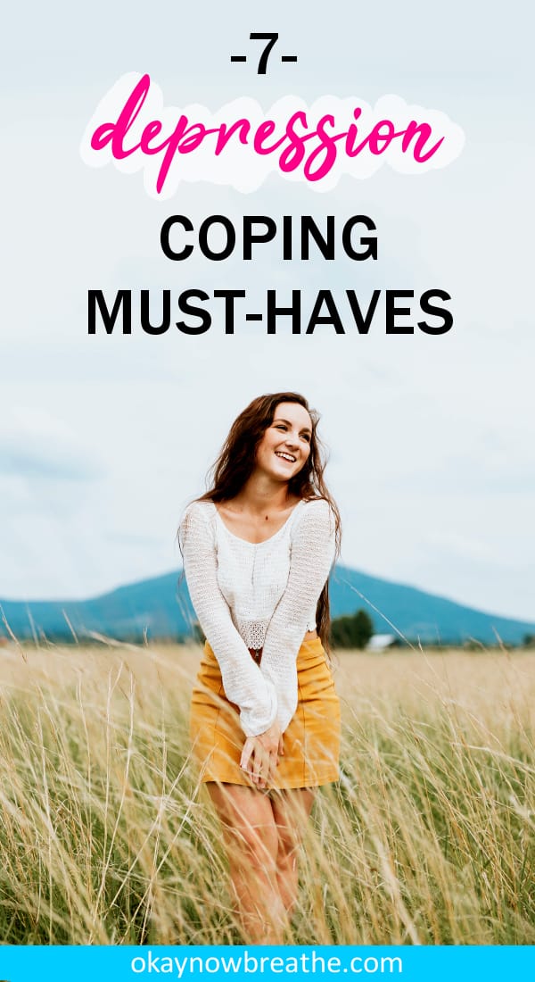 Do you have a hard time figuring out effective ways to cope with your depression? Find out 7 must-haves for coping with depression in this post.