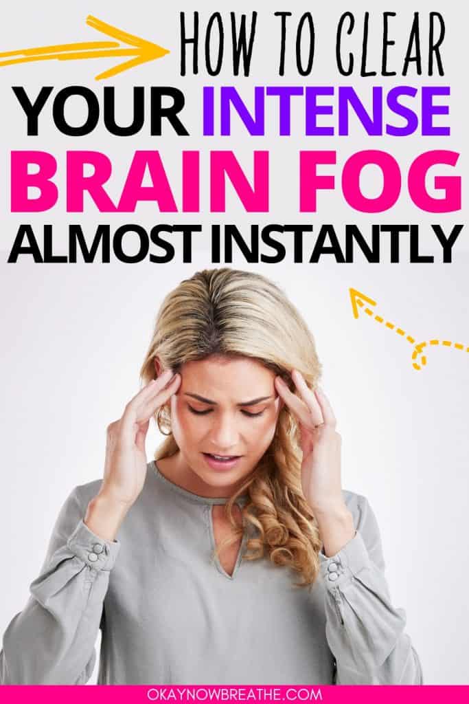 There is a female rubbing the temples on her forehead as she's looking down. Above here, there is text: How to Clear Your Intense Brain Fog Almost Instantly.