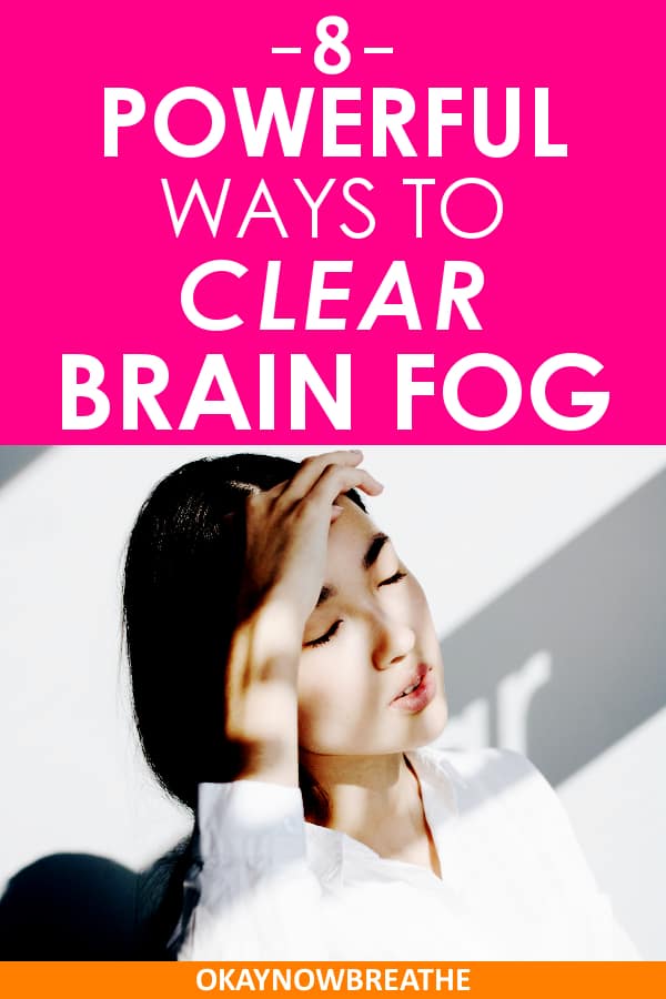 Female with hand placed on head. Text says 8 powerful ways to clear brain fog