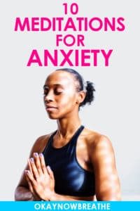 Female with her hands in prayer position, meditating. Text reads 10 meditations for anxiety