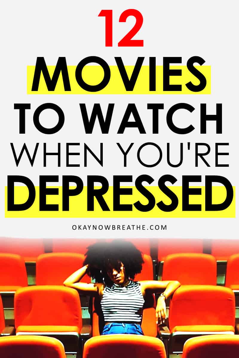 Female in a theater with text that reads 12 movies to watch when you're depressed