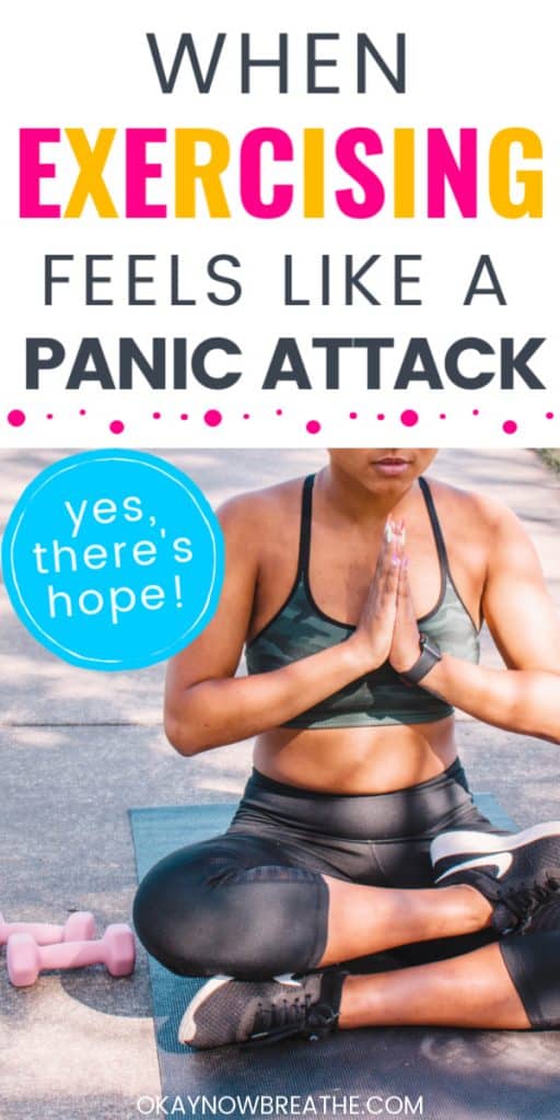 Female in workout clothes sitting on yoga mat with hands at heart. Text says when exercising feels like a panic attack. yes, there's hope!