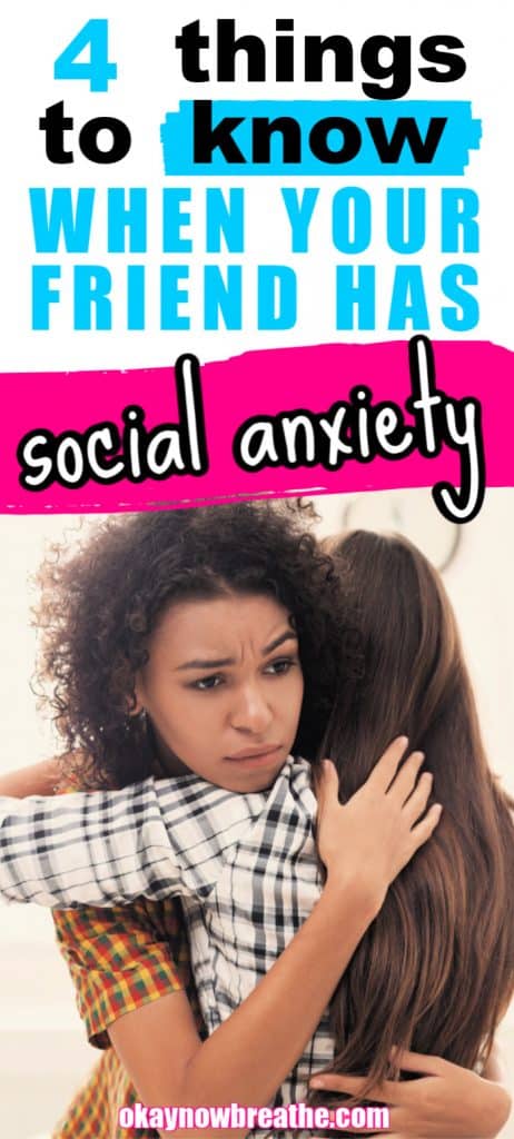 Two females hugging. Text says 4 things to know when your friend has social anxiety