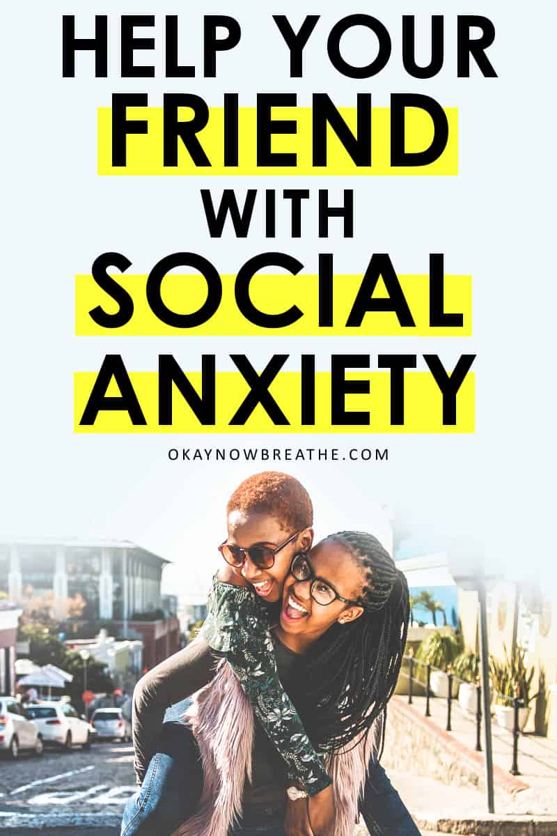 Two black females with one carrying the other on her back. They're both smiling. Text on picture says help your friend with social anxiety