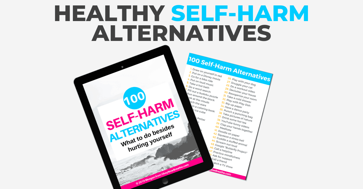 100 Healthy Self-Harm Alternatives to Cope with Self-Injury Urges