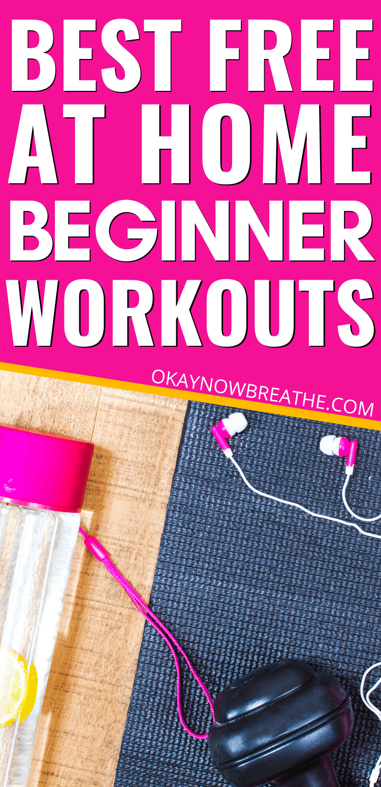 10 Best AtHome Workout Videos for Beginners Okay Now Breathe