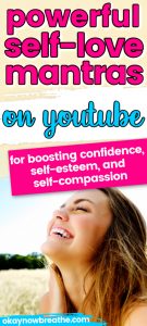 Female smiling in field. Text says powerful self-love mantras on youtube for boosting confidence, self-esteem, and self-compassion