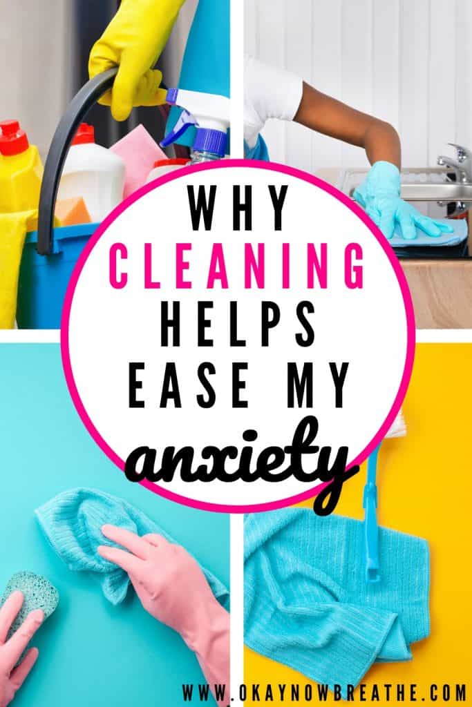 4 different pictures of cleaning supplies and rubber gloves. Text overlay says why cleaning helps ease my anxiety