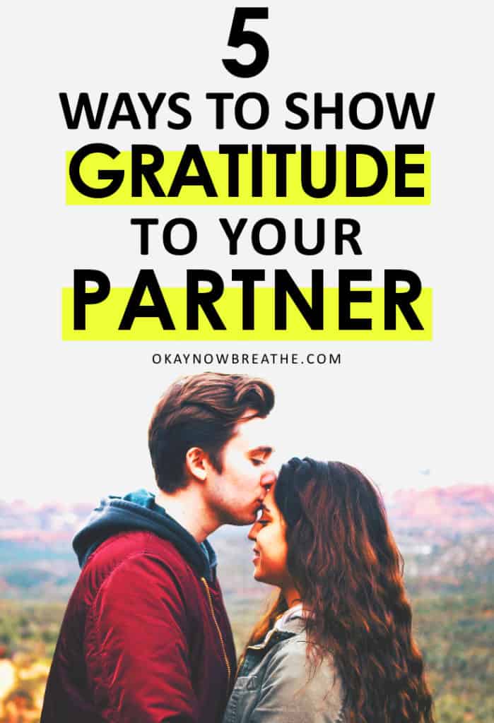 Words "5 Ways to Show Gratitude to Your Partner" with man kissing woman's forehead