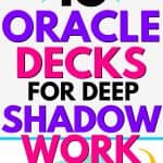 CONSCIOUS SPIRIT deck with title overlay that says 18 Oracle Decks for Deep Shadow Work
