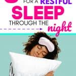 Female holding pillow with eyes closed and eye mask on forehead. Text says 8 products for a restful sleep through the night