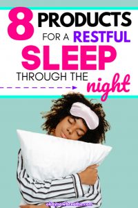 Female holding pillow with eyes closed and eye mask on forehead. Text says 8 products for a restful sleep through the night