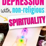 A print of a body with the chakras next to crystals. Text says healing my depression with non-religious spirituality