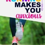 Orange shoes running on gravel in forest. Text says when running makes you anxious