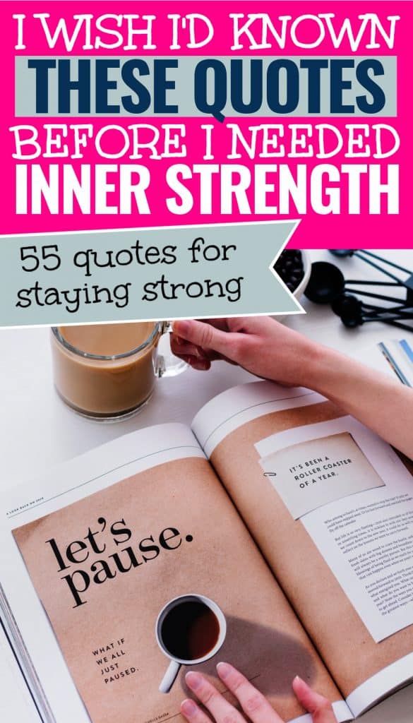 Magazine open that says "let's pause" on brown paper with a cup of coffee. Title text says, "I wish I'd known these quotes before I needed inner strength - 55 quotes for staying strong"