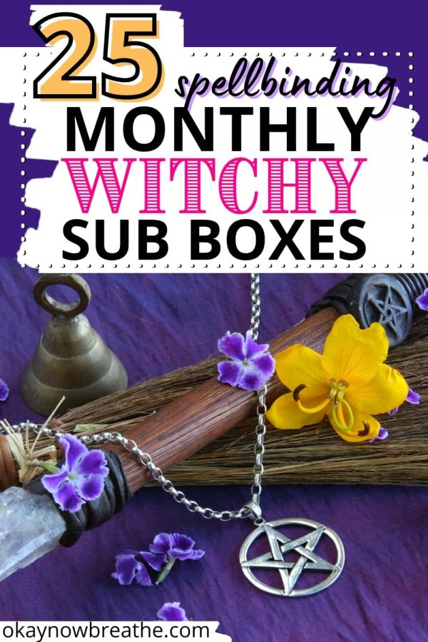 On a purple fabric, there is a silver necklace with a pentacle. There's a yellow flower and violet small flowers around it. Title text says 25 spellbinding monthly witchy sub boxes. by okaynowbreathe.com
