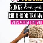 A Black female with bleach blonde curly short hair placing headphones over her ears. Her back is towards the camera. Text overlay says, "40 validating songs about your childhood trauma when no one else will - okaynowbreathe.com