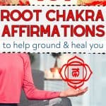 Sitting in a crossed legs position on the floor, a woman is using a meditative mudra with an image of the root chakra above her hand. At the top of the image, text says "101 Root Chakra Affirmations to help ground and heal you - okaynowbreathe.com"