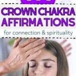 A young white female has her eyes closed. A pair of hand circles near her forehead. On top of this image, text says "101 crown chakra affirmations for connection and spirituality - okaynowbreathe.com"