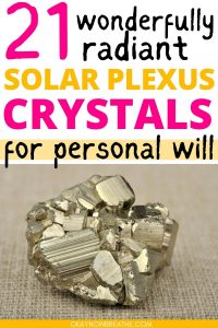 There is an image of a Pyrite cluster. Above it, there is text that says: 21 wonderfully radiant solar plexus crystals for personal will - okaynowbreathe.com