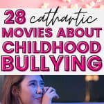 In the upper right corner, there are pieces of popcorn sprawled out on a pink background. On the bottom, there is a female wiping a tear from her eye as she's holding a bowl of popcorn. In the middle, there is text that says: 28 cathartic movies about bullying - okaynowbreathe.com