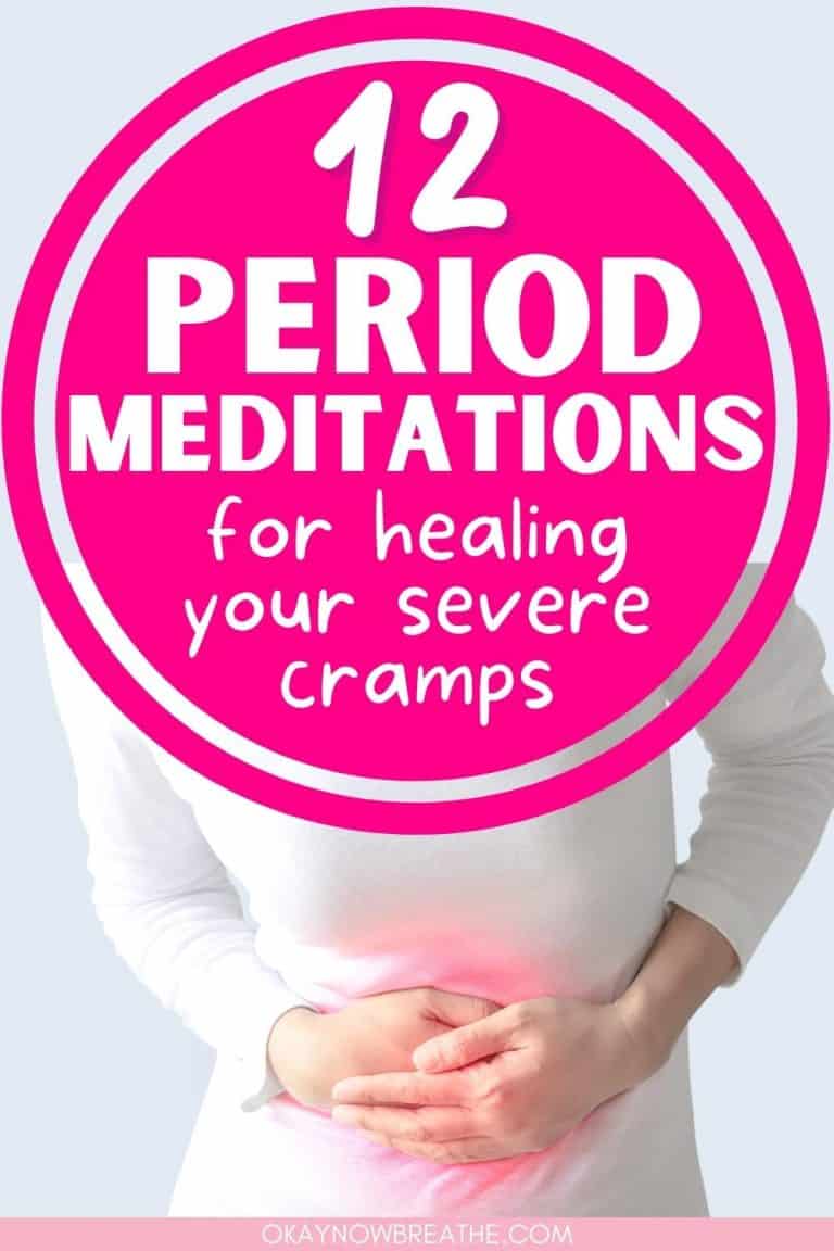 12 Meditations for Severe Period Pain (and Other Menstrual Symptoms)