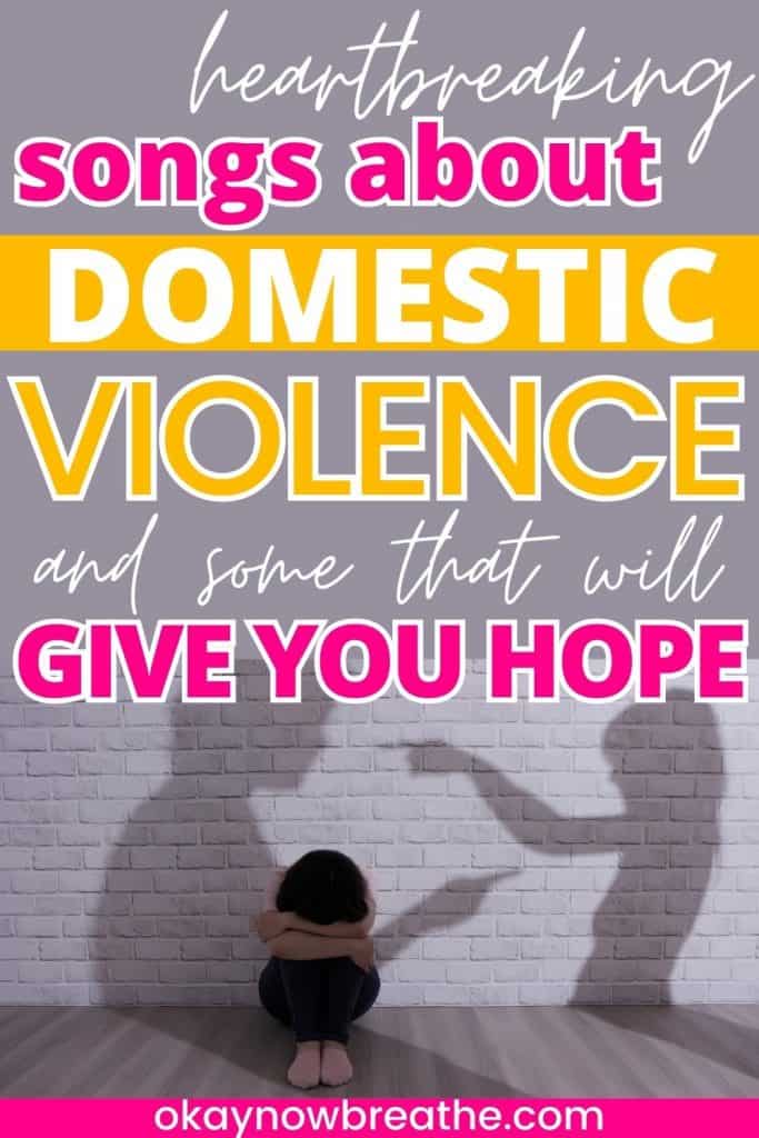 Against a white brick wall, there are a man and a woman shadow figures pointing at each other. In front, there is a child with her head down, knees to chest, and arms wrapped on knees. There is a text overlay that says: heartbreaking songs about domestic violence and some that will give you hope.