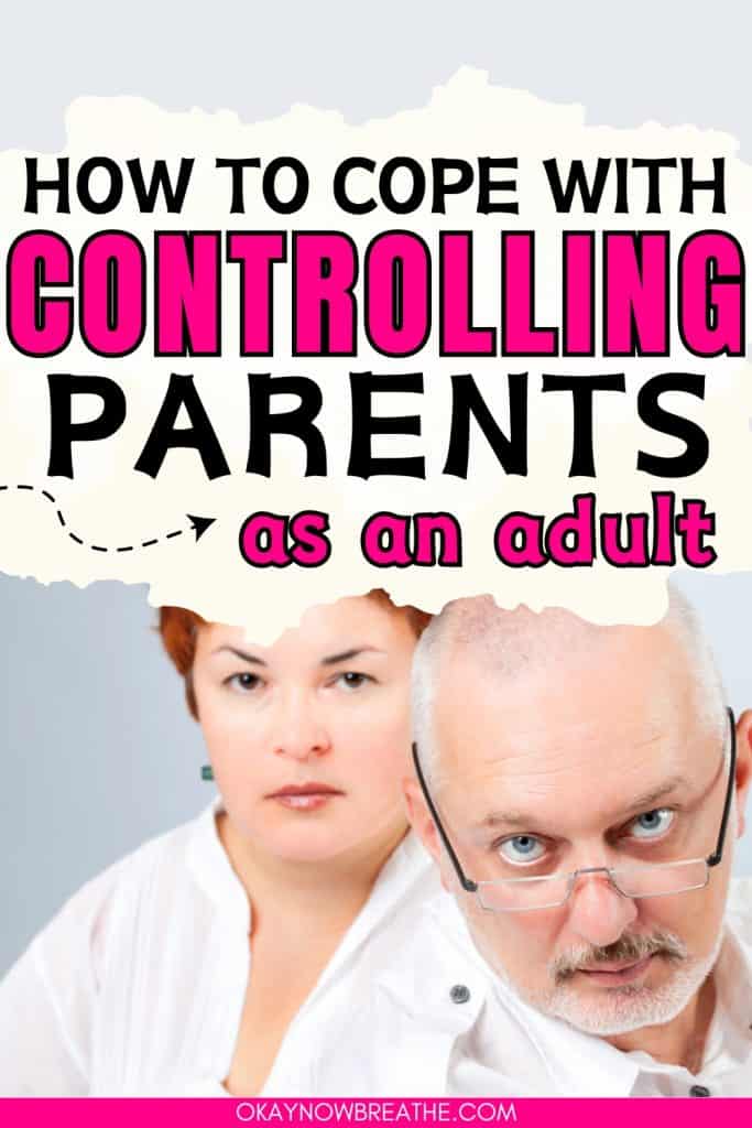 An older man and woman are scowling at the camera. Above them, there is text that says, "how to cope with controlling parents as an adult."